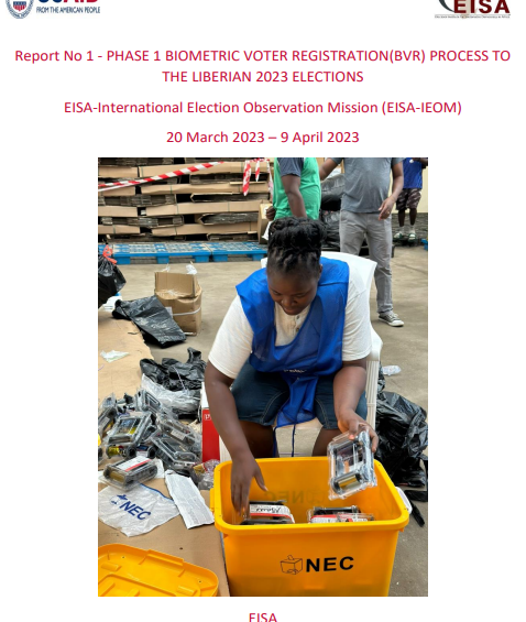 Report No. 1: Phase 1 Biometric Voter Registration (BVR) Process to the Liberian 2023 Election 4 election report 2023 phase one biometric voter registration librarian 2023 elections eisa transparent democratic governance in africa